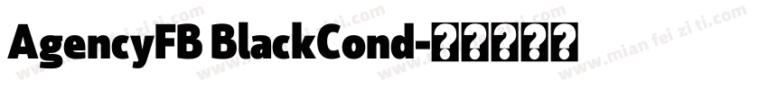 AgencyFB BlackCond字体转换